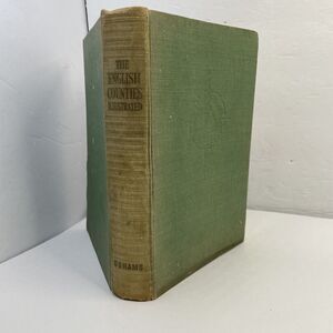 The English Counties Illustrated Odhams 1948 Edition Illustrated Historical Book